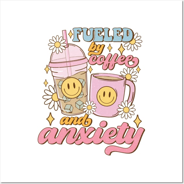 Fuel by coffee and anxiety Funny Quote Hilarious Sayings Humor Wall Art by skstring